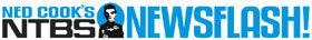 Subscribe to Ned Cook's NTBS Newsflash!